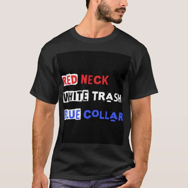 RedNeck  T-Shirt (Front)