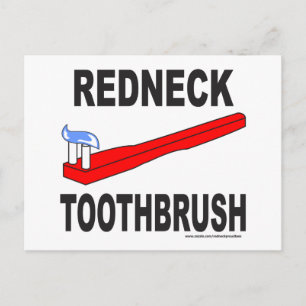 REDNECK TOOTHBRUSH T-SHIRTS AND GIFTS POSTCARD