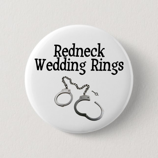 Redneck Wedding Rings 6 Cm Round Badge (Front)