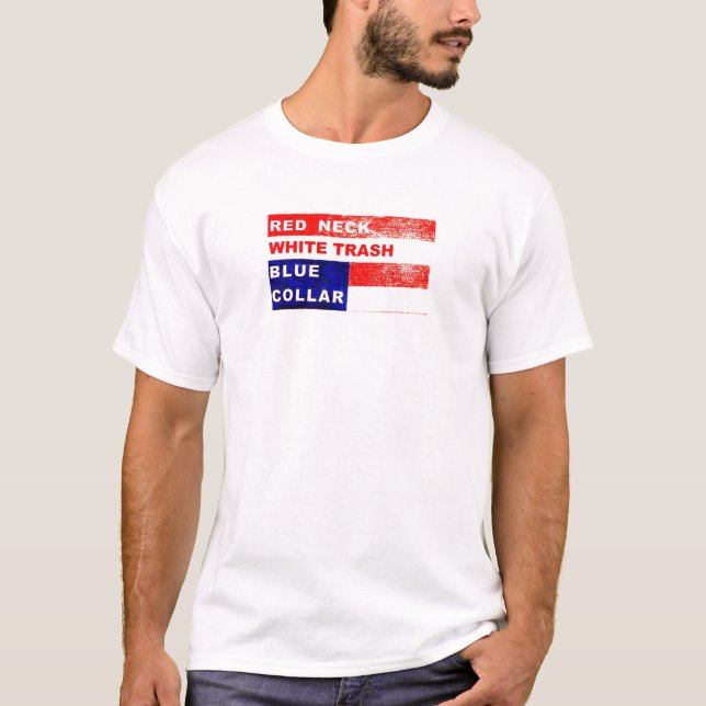 RedNeck White Trash Blue Collar Muscle Shirt (Front)