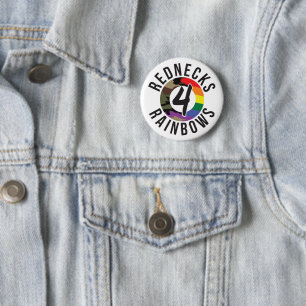 Rednecks 4 Rainbows 6 Cm Round Badge