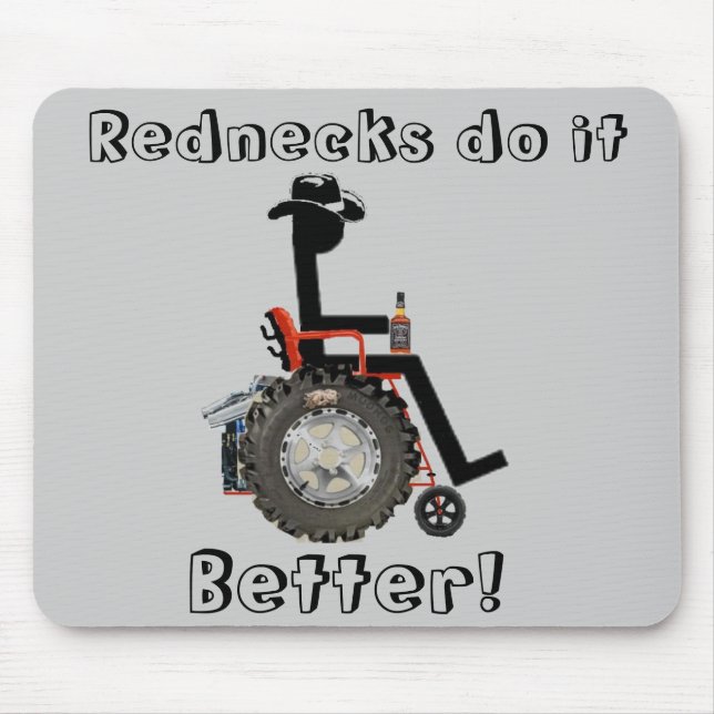 Rednecks do it, Better! Mouse Mat (Front)