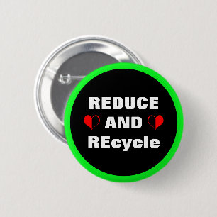 Reduce AND re-cycle & Hearth Extinct Rebellion 6 Cm Round Badge