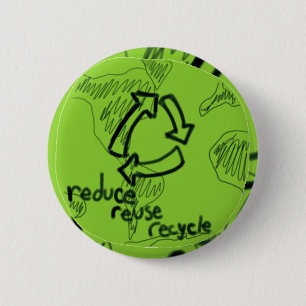 Reduce Reuse Recycle 6 Cm Round Badge