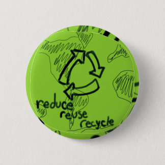 Reduce Reuse Recycle 6 Cm Round Badge