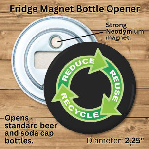 Reduce Reuse Recycle Bottle Opener