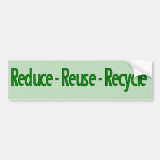 reduce reuse recycle bumper sticker