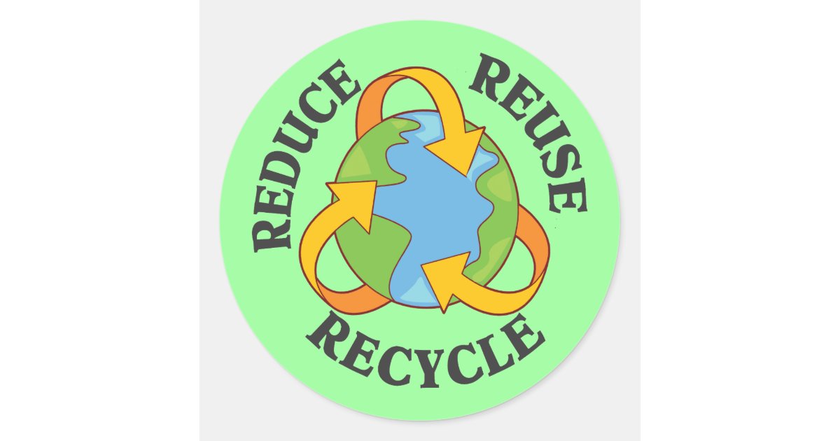 Reduce Reuse Recycle Classic Round Sticker Zazzle