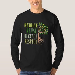 Reduce Reuse Recycle Climate Crisis Environmental T-Shirt
