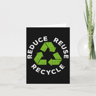 Reduce Reuse Recycle Earth Day 2025 Shirt Card