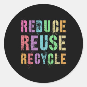 Reduce Reuse Recycle Earth Day Everyday Renew Reth Classic Round Sticker