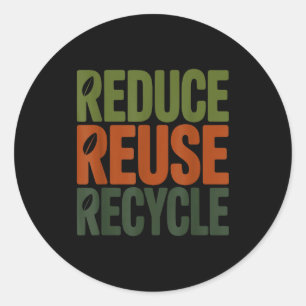 Reduce reuse recycle eco friendly earth day classic round sticker