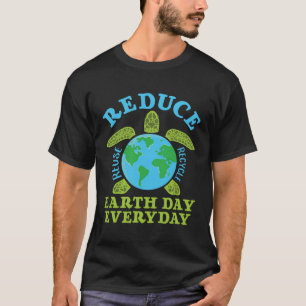 Reduce Reuse Recycle Environmentalist Earth Day Ev T-Shirt