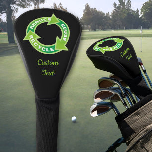Reduce Reuse Recycle Golf Head Cover