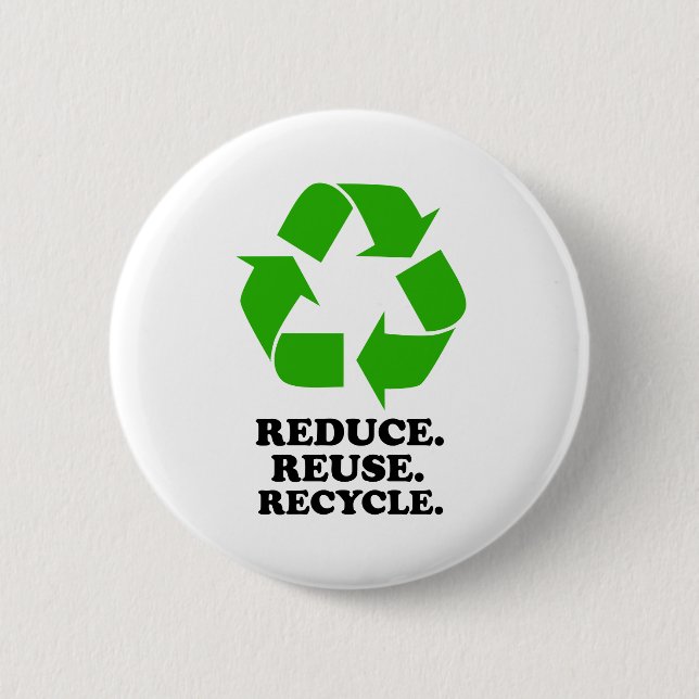 Reduce, Reuse, Recycle - Green Living 6 Cm Round Badge (Front)