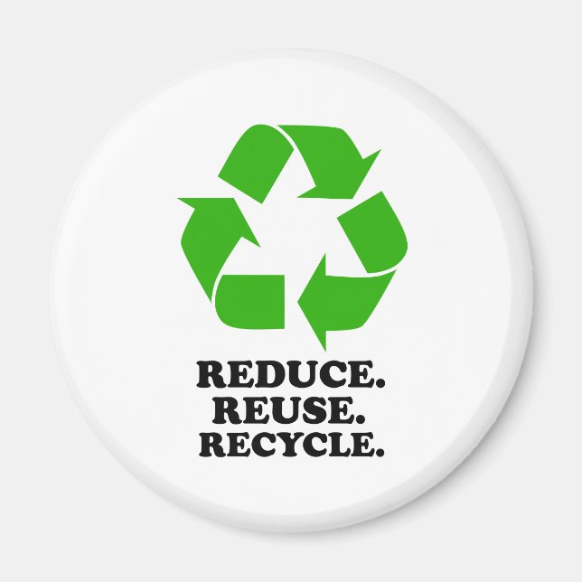 Reduce, Reuse, Recycle - Green Living Magnet (Front)