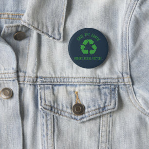 Reduce reuse recycle save the earth 6 cm round badge