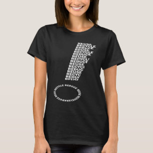 Reduce Reuse Recycle T-Shirt