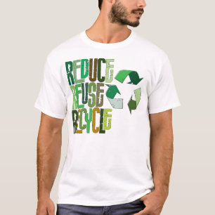 Reduce Reuse Recycle T-Shirt