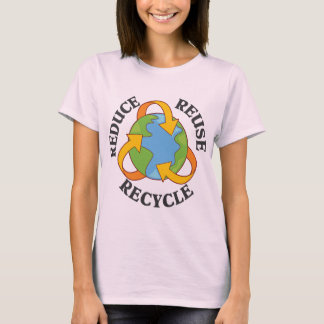 Reduce Reuse Recycle T-Shirt