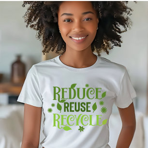 Reduce reuse recycle T-Shirt