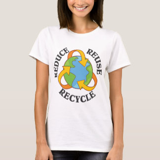 Reduce Reuse Recycle T-Shirt