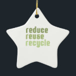 Reduce Reuse Recyle Ceramic Tree Decoration<br><div class="desc">Holiday Ornaments</div>