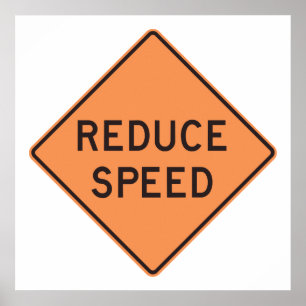 Reduce Speed Road Sign