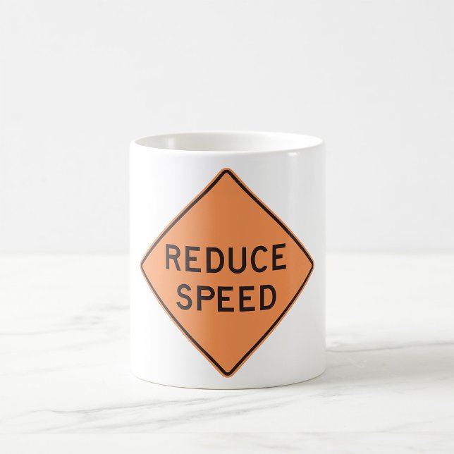 Reduce Speed Road Sign Coffee Mug (Creator Uploaded)