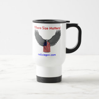 Reducegov.com Coffee Mug Where Size Matters