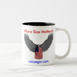 Reducegov.com Coffee Mug Where Size Matters