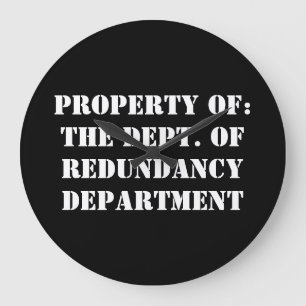 Redundancy Department Property Large Clock