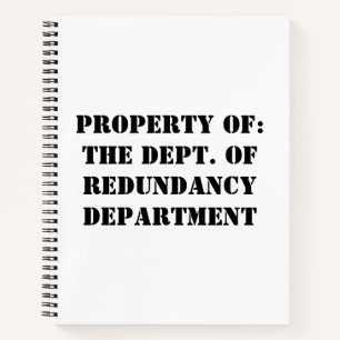 Redundancy Department Property Notebook