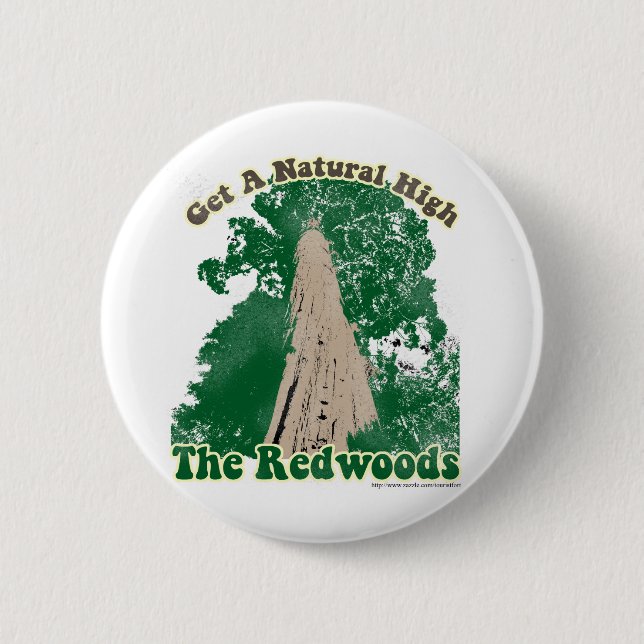 Redwood Natural High 6 Cm Round Badge (Front)