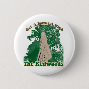 Redwood Natural High 6 Cm Round Badge