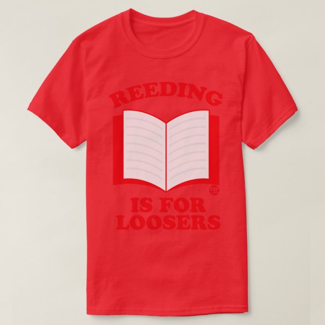 REEDING LOOSERS T-Shirt (Design Front)