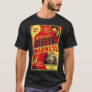 Reefer Madness  T-Shirt