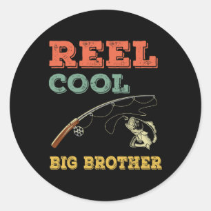 Reel Cool Big Brothers Gift Older Brother Boys Fis Classic Round Sticker