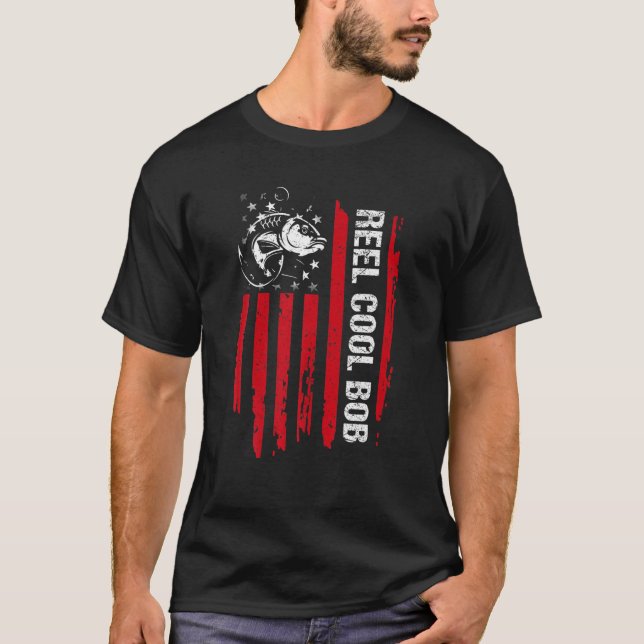 Reel Cool BOB American Flag Fishing Father's Day T-Shirt (Front)