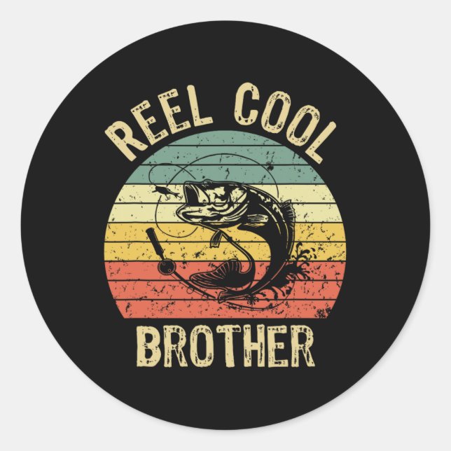 Reel Cool Brother Fishing Gifts Men Fishing Lovers Classic Round Sticker (Front)