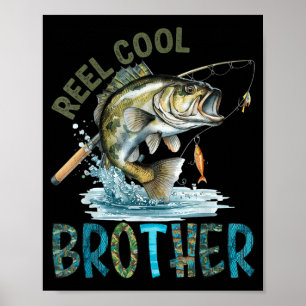 Reel Cool Brother Mothers Day Fishing Lovers Poster