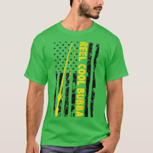 Reel cool Bubba Fishing American Flag Gift Fisherm T-Shirt