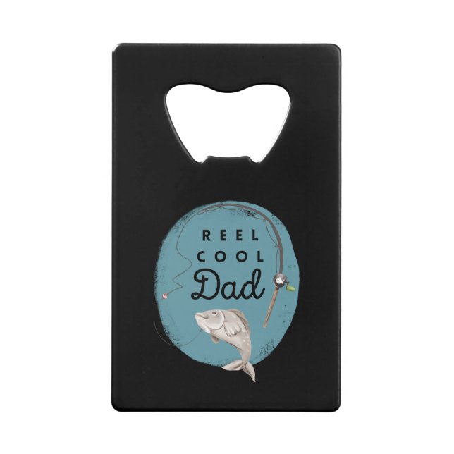 Reel Cool Dad Credit Card Bottle Opener (Front)