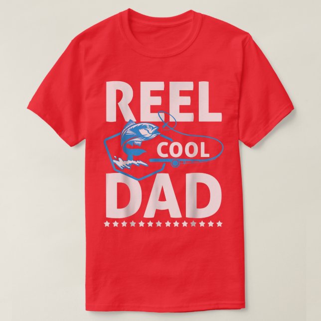 Reel Cool Dad Father's Day Dad Fishing Fisherman F T-Shirt (Design Front)