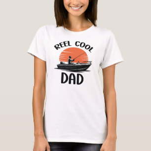 Reel Cool Dad, Father's Day T-Shirt
