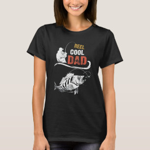 Reel Cool Dad Fish Fishing Fisherman Bass Fishing T-Shirt