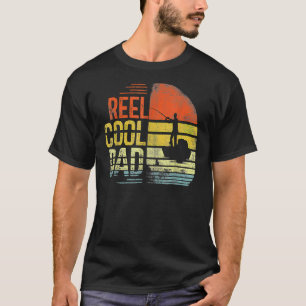 Reel Cool Dad Fisherman Daddy Father's Day Fishin T-Shirt