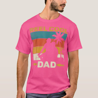 Reel Cool Dad  Fisherman Daddy Father's Day Fishin T-Shirt