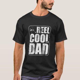 Reel Cool Dad Fisherman Daddy Father's Day Fishing T-Shirt