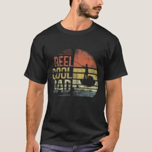 Reel Cool Dad Fisherman Daddy Father's Day Gifts F T-Shirt